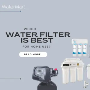 Which water filter is best for home use