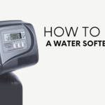 How to Install a Water Softener System – Step By Step Guide