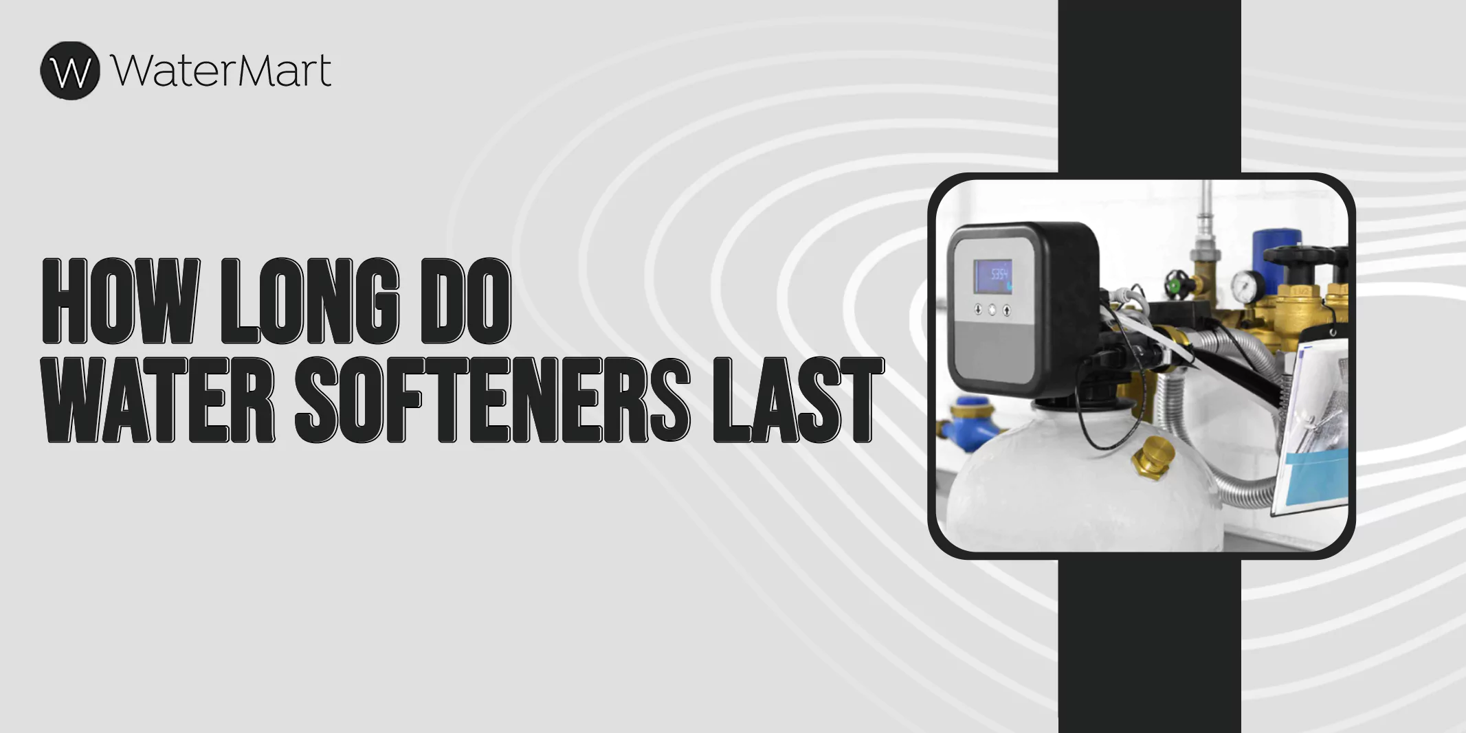 How Long Do Water Softeners Last?