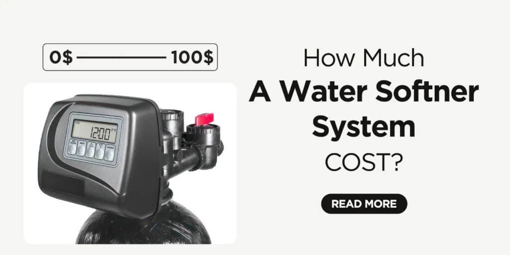 How Much Does a Water Softener Cost