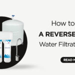 How to Install a Reverse Osmosis Water Filtration System