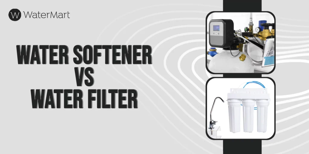 Water Softener VS Water Filter