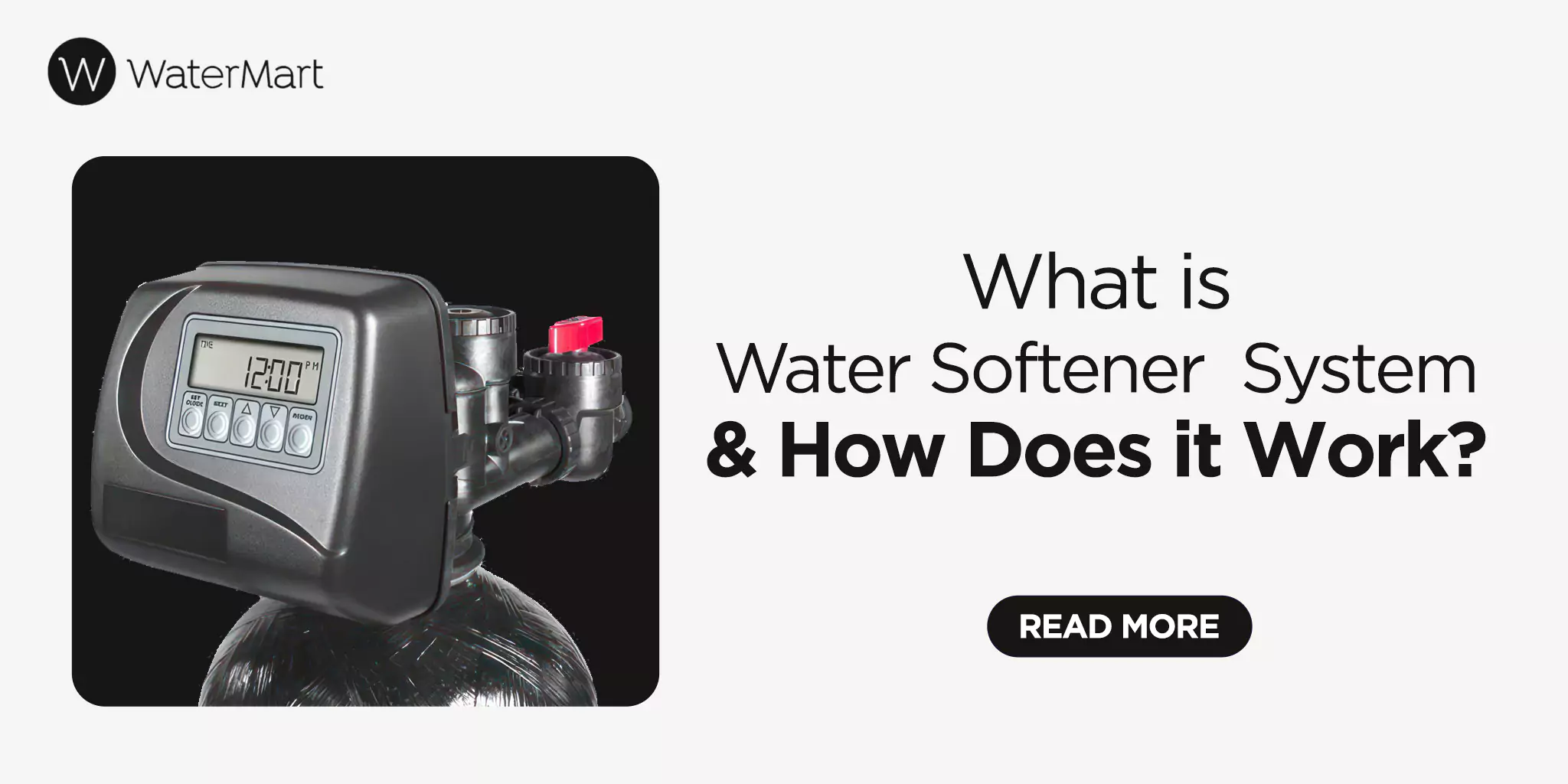 What is a Water Softener System—A Comprehensive Guide