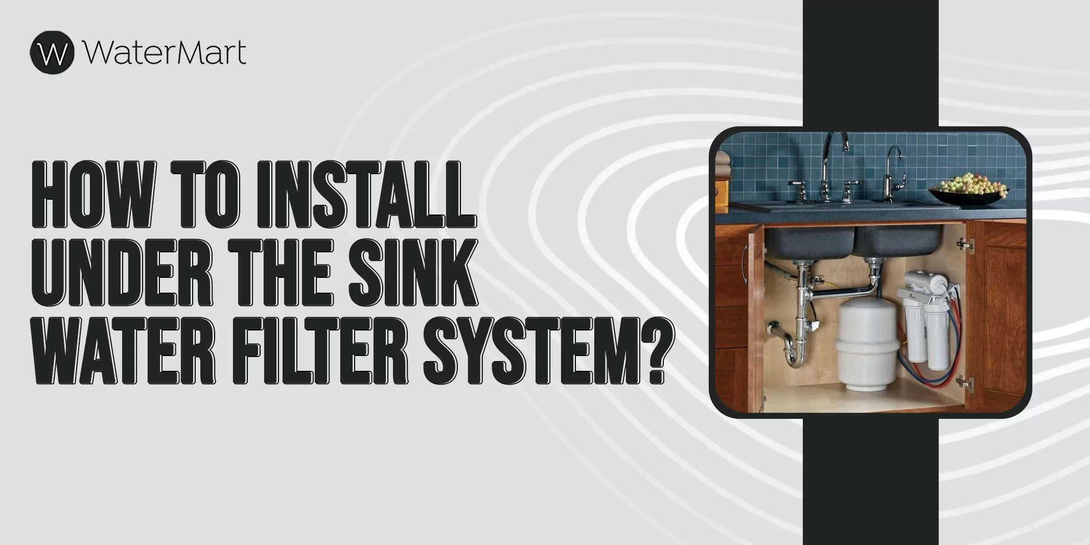 How to Install Under the Sink Water Filter?