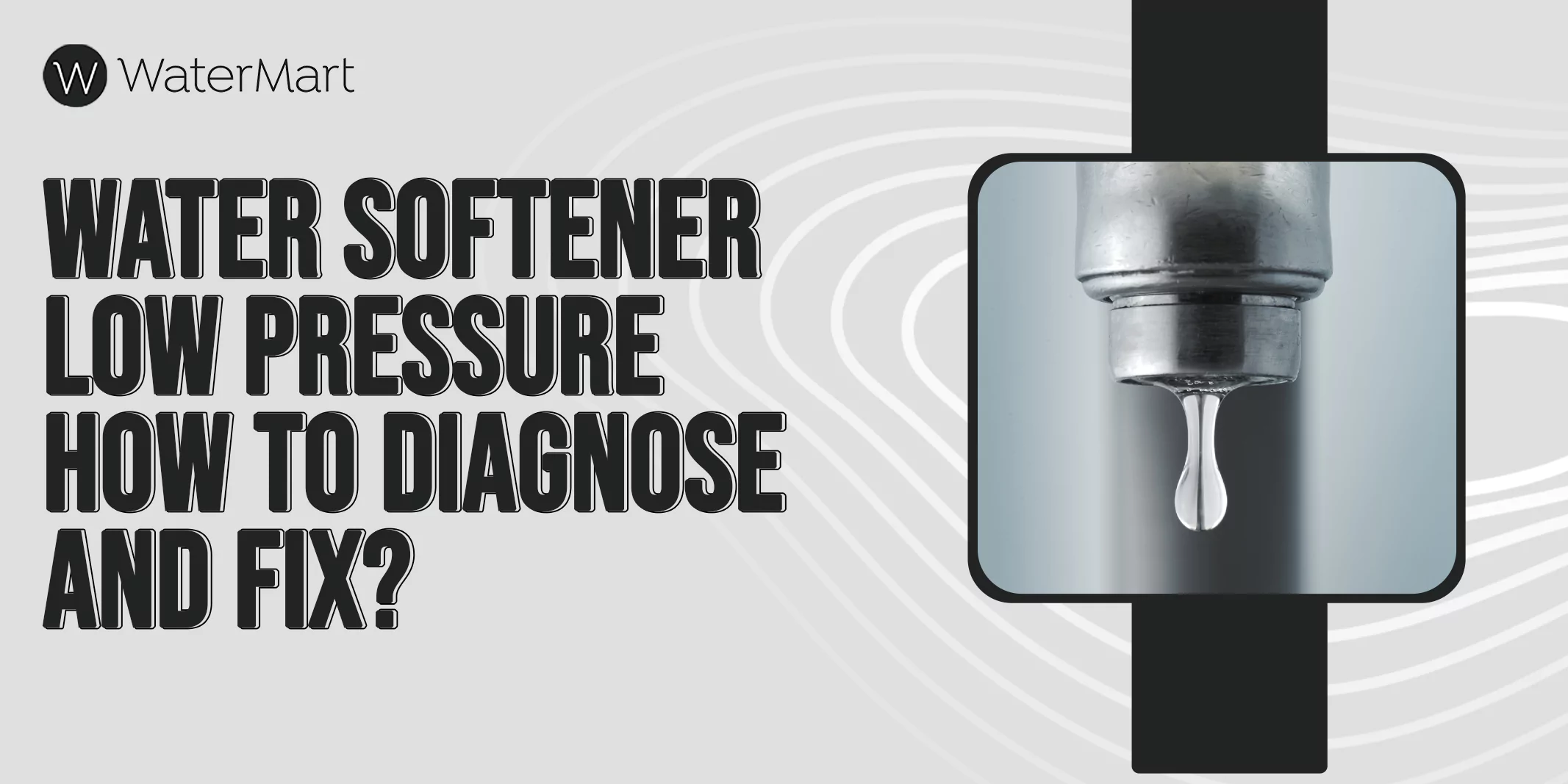 Water Softener Low Pressure – How To Diagnose And Fix